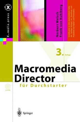 Macromedia Director Fur Durchstarter: (X.Media.Press)