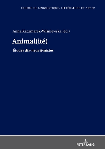 Animal(ite): (Etudes de Linguistique, Littérature Et Arts / Studi Di Lingu)