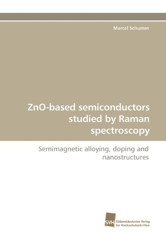 Zno-Based Semiconductors Studied by Raman Spectroscopy