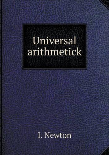 Universal arithmetick