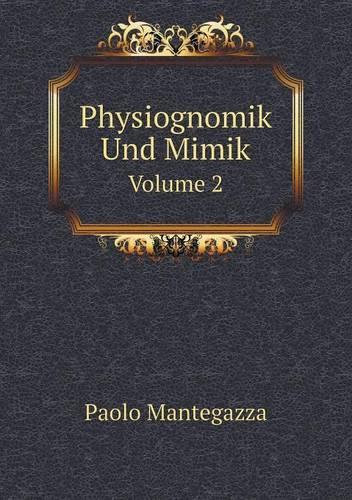 Physiognomik Und Mimik Volume 2