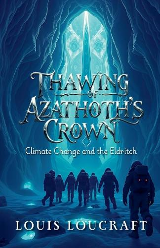 Thawing of Azathoth's Crown