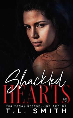 Shackled Hearts: (Lucas & Chanel #2)(Chained Hearts Duet)