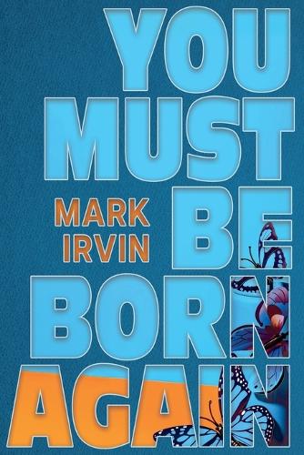 You MUST be born again!