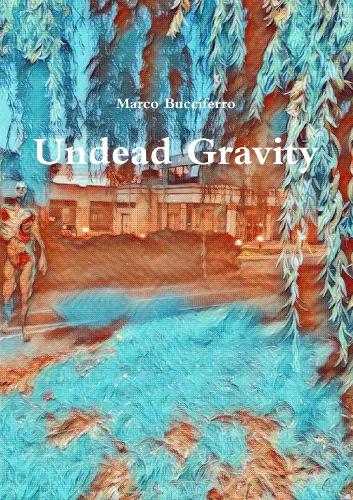 Undead Gravity