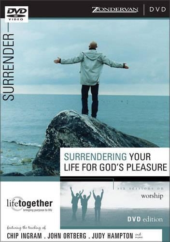 Surrendering Your Life for God's Pleasure