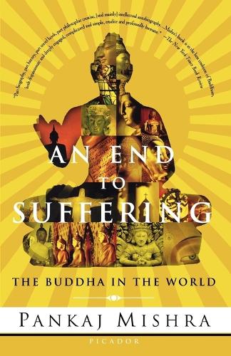 An End to Suffering: The Buddha in the World(English)