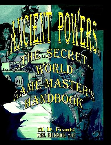 B&W - Ancient Powers - HARDBACK - GMs Handbook