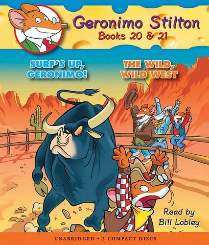Surf's Up, Geronimo! / The Wild, Wild West (Geronimo Stilton Audio Bindup #20 & 21): Surf's Up, Geronimo & the Wild, Wild West(Geronimo Stilton)