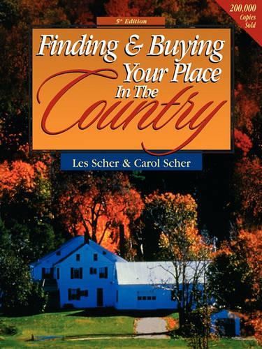 Finding and Buying Your Place in the Country
