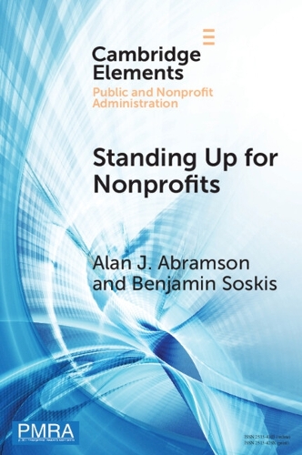 Standing Up for Nonprofits: Advocacy on Federal, Sector-wide Issues(Elements in Public and Nonprofit Administration)