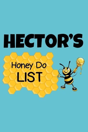 Hector's Honey Do List