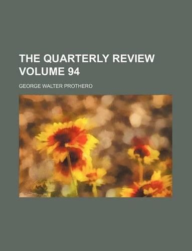 The Quarterly Review Volume 94: (English)