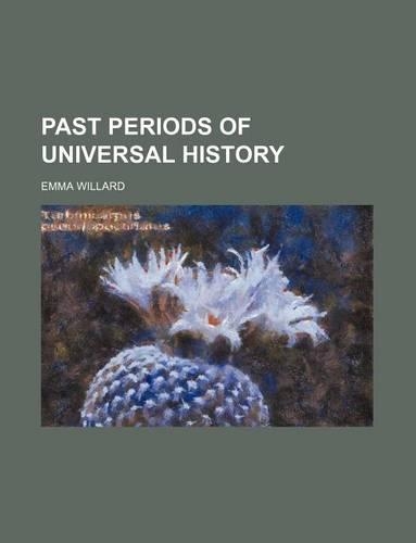 Past Periods of Universal History