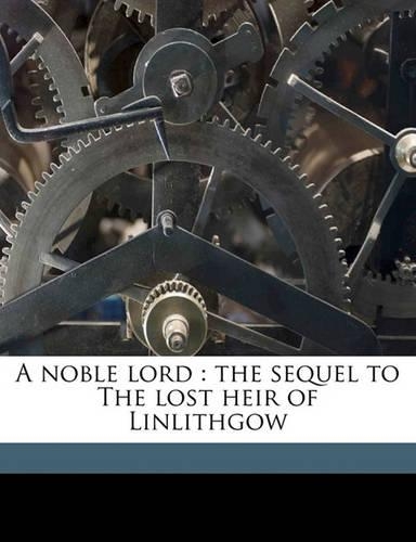 A Noble Lord: (English)