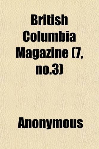 British Columbia Magazine (7, No.3)