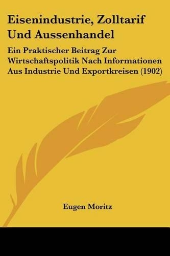 Eisenindustrie, Zolltarif Und Aussenhandel