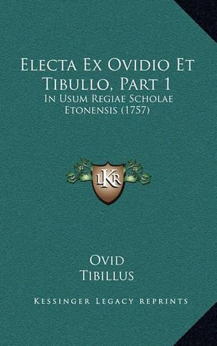 Electa Ex Ovidio Et Tibullo, Part 1