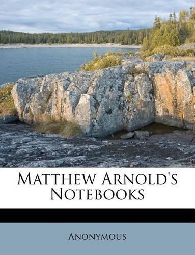 Matthew Arnold's Notebooks