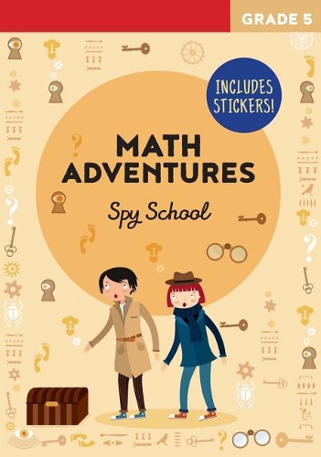 Math Adventures: Spy School: (Math Adventures)
