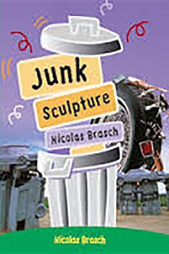 Rigby PM Plus Extension: Leveled Reader Bookroom Package Emerald (Levels 25-26) Junk Sculpture(Rigby PM Plus Extension)