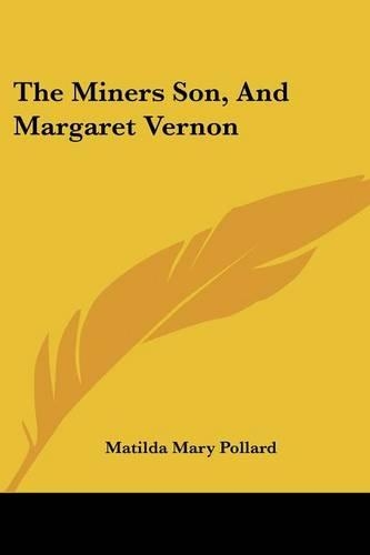 Miners Son, And Margaret Vernon