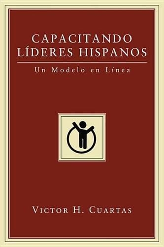 Capacitando Lideres Hispanos: Un Modelo En Linea