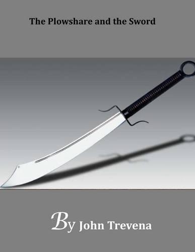 The Plowshare and the Sword