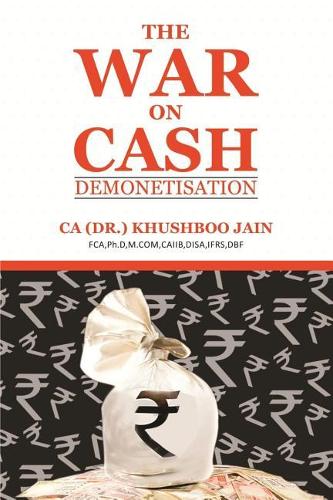 The War on Cash - Demonetisation