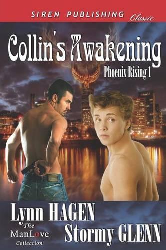 Collin's Awakening [Phoenix Rising 1] (Siren Publishing Classic Manlove)