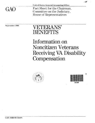 Veterans' Benefits: Information on Noncitizen Veterans Receiving Va Disability Compensation