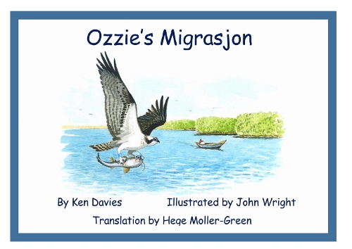 Ozzie’s Migrasjon: (1 Ozzie the Ospery Books)