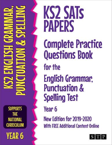 KS2 SATs Papers Complete Practice Questions Book for the English Grammar, Punctuation & Spelling Test Year 6