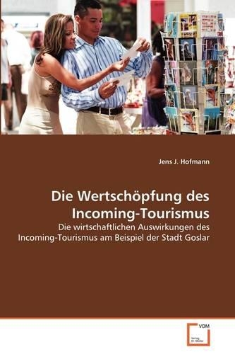 Die Wertschöpfung des Incoming-Tourismus