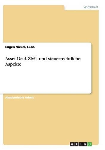 Asset Deal. Zivil- und steuerrechtliche Aspekte