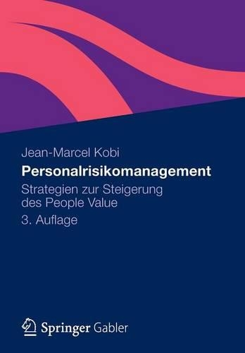 Personalrisikomanagement: Strategien Zur Steigerung Des People Value(German)