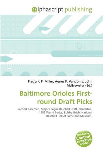 Baltimore Orioles First-Round Draft Picks