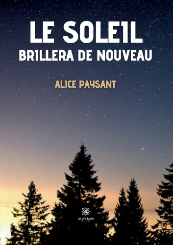 Le soleil brillera de nouveau