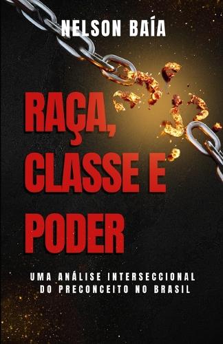Raça, Classe e Poder
