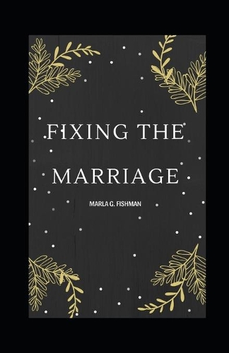 Fixing The Marriage