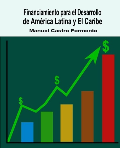 Financiamiento para el Desarrollo de América Latina y El Caribe