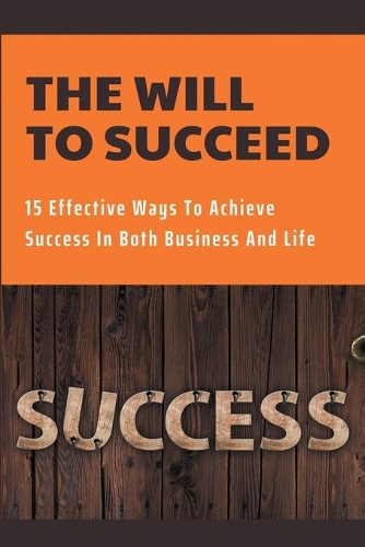The Will To Succeed