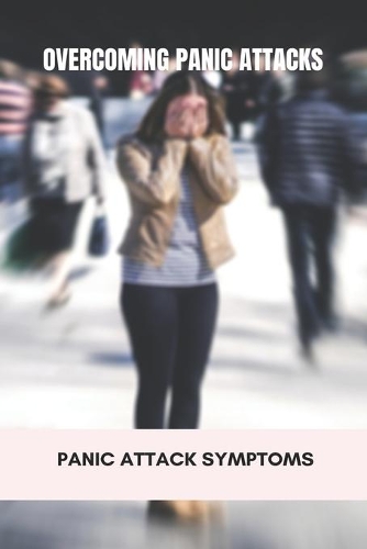 Overcoming Panic Attacks