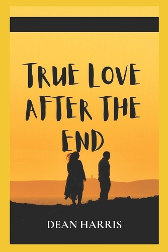 True Love After the End