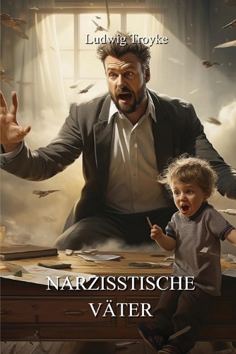Narzisstische Väter