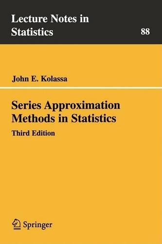 Series Approximation Methods in Statistics: (88 Lecture Notes in Statistics)