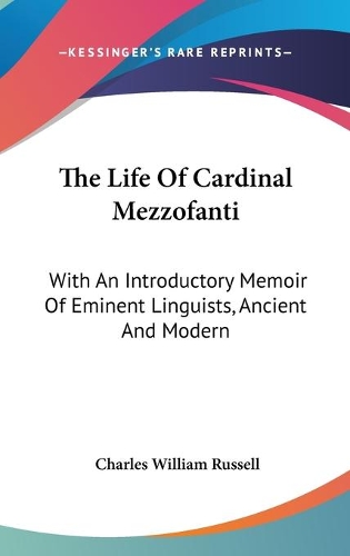 The Life Of Cardinal Mezzofanti