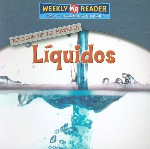 Líquidos (Liquids): (Estados de La Materia (States of Matter))