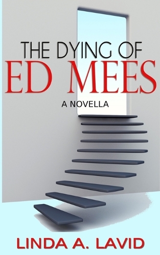 The Dying of Ed Mees