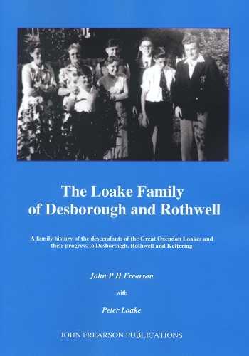 The Loake family of Desborough and Rothwell